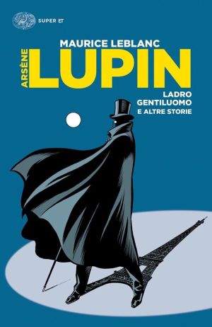 Copertina di Arsène Lupin, ladro gentiluomo e altre storie