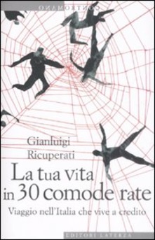 Copertina di La tua vita in 30 comode rate