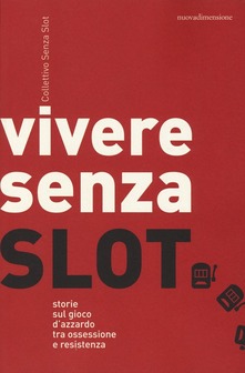 Copertina di Vivere senza slot